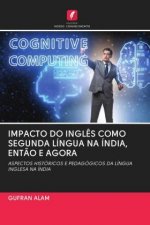 Impacto Do Ingles Como Segunda Lingua Na India, Entao E Agora