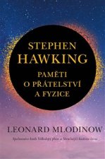 Stephen Hawking Paměti o přátelství a fyzice