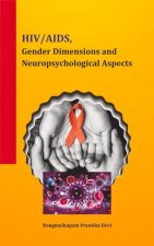 HIV / AIDS, Gender Dimensions and Neuropsychological Aspects