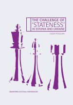 Challenge of 'Stateness' in Estonia and Ukraine