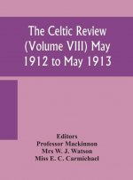 Celtic review (Volume VIII) may 1912 to may 1913