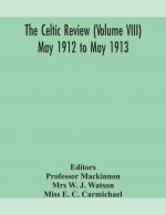 Celtic review (Volume VIII) may 1912 to may 1913