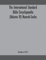 International standard Bible encyclopaedia (Volume IV) Naarah-Socho