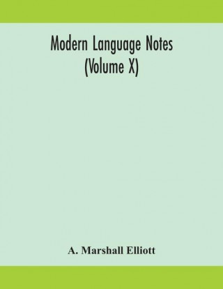 Modern language notes (Volume X)