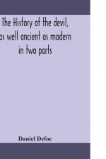 history of the devil, as well ancient as modern