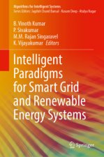 Intelligent Paradigms for Smart Grid and Renewable Energy Systems