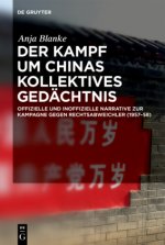 Der Kampf Um Chinas Kollektives Gedachtnis