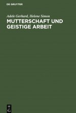 Mutterschaft Und Geistige Arbeit