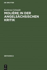 Moliere in Der Angelsachsischen Kritik