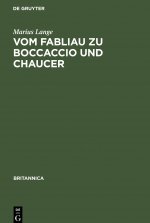 Vom Fabliau Zu Boccaccio Und Chaucer