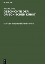 Die Griechische Kunst Bis Myron