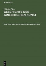 Die Griechische Kunst Von Myron Bis Lysipp