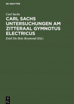 Carl Sachs Untersuchungen Am Zitteraal Gymnotus Electricus