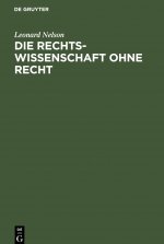 Die Rechtswissenschaft Ohne Recht