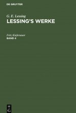 G. E. Lessing: Lessing's Werke. Band 4