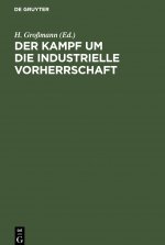 Der Kampf Um Die Industrielle Vorherrschaft