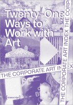 Corporate Art Index - Twenty-one Ways to Work With Art