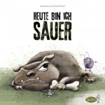 Heute bin ich sauer