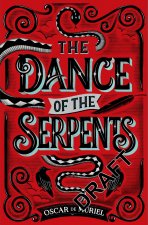 Dance of the Serpents