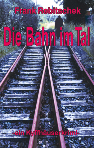 Bahn im Tal