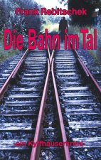 Bahn im Tal