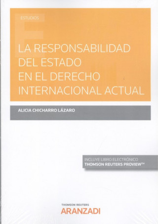 La responsabilidad del Estado en el Derecho Internacional actual (Papel + e-book