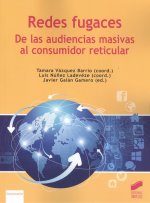 Redes Fugaces: De las audiencias masivas al consumidor reticular