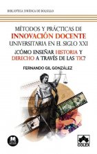 Métodos y prácticas de innovación docente universitaria en el Siglo XXI
