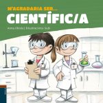 M'agradaria ser ... Científic/a