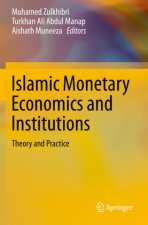 Islamic Monetary Economics and Institutions