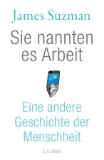 Sie nannten es Arbeit