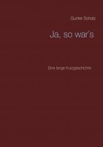 Ja, so war's