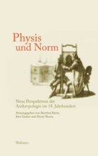 Das achtzehnte Jahrhundert. Supplementa / Physis und Norm
