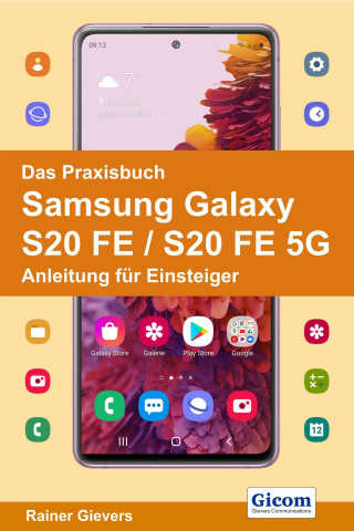 Das Praxisbuch Samsung Galaxy S20 FE / S20 FE 5G - Anleitung für Einsteiger