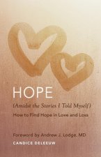 Hope (Amidst the Stories I Told Myself)
