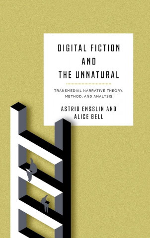 Digital Fiction and the Unnatural