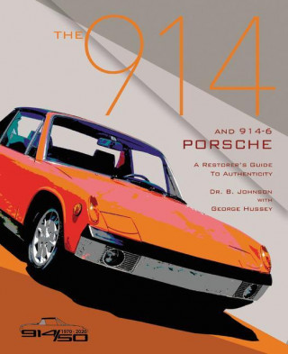 The 914 and 914-6 Porsche, a Restorer's Guide to Authenticity III
