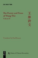 The Poetry and Prose of Wang Wei: Volume II