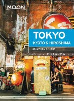 Moon Tokyo, Kyoto & Hiroshima (First Edition)