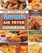 Complete Gourmia Air Fryer Cookbook