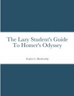 Lazy Student's Guide To Homer's Odyssey