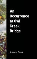 Occurrence at Owl Creek Bridge