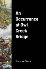 Occurrence at Owl Creek Bridge