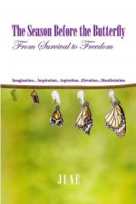 Season Before the Butterfly