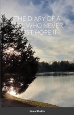 Diary of a Girl Who Never Lost Hope II