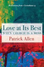 Love at Its Best When Church Is a Mess