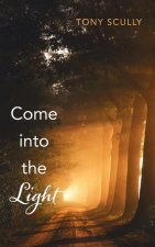 Come Into the Light