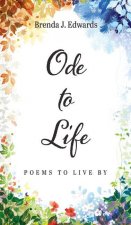 Ode to Life