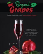 Beyond Grapes