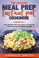 Healthy Meal Prep Instant Pot Cookbook